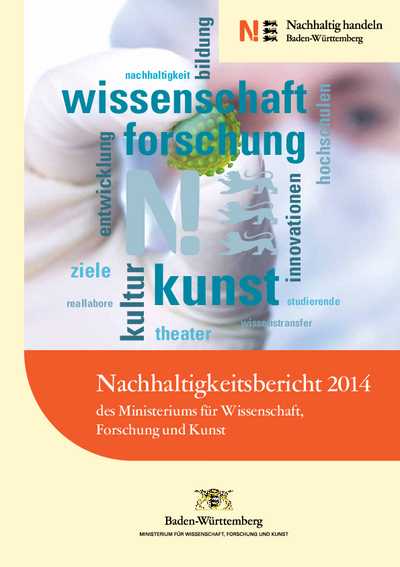 Nachhaltigkeitsbericht 2014 des Ministeriums für Wissenschaft, Forschung und Kunst Baden-Württemberg