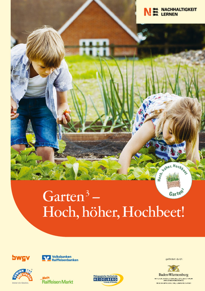 Handreichung: Garten³ – Hoch, höher, Hochbeet!