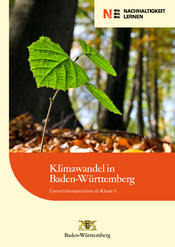 Titelseite des Unterrichtmaterials "Klimawandel in Baden-Württemberg. Das Titelbild zeigt einen Buchenkeimling mit 3 Blättern vor großen Waldbäumen.