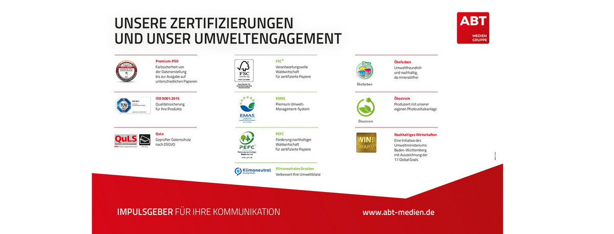 Dargestellt werden die Zertifizierungen und Siegel für das Umweltengagement der ABT Mediengruppe. Darunter sind u.a. die Siegel FSC, EMAS, PEFC und die WIN-Charta.