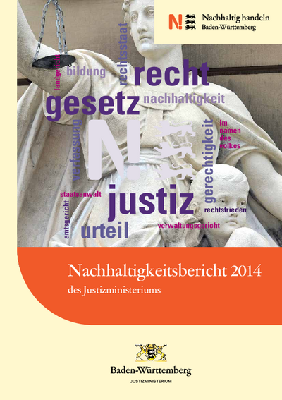 Nachhaltigkeitsbericht 2014 des Justizministeriums Baden-Württemberg