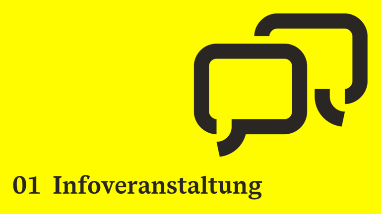 Auf gelbem Grund steht 01 Infoveranstaltung und ein Icon Sprechblasen.