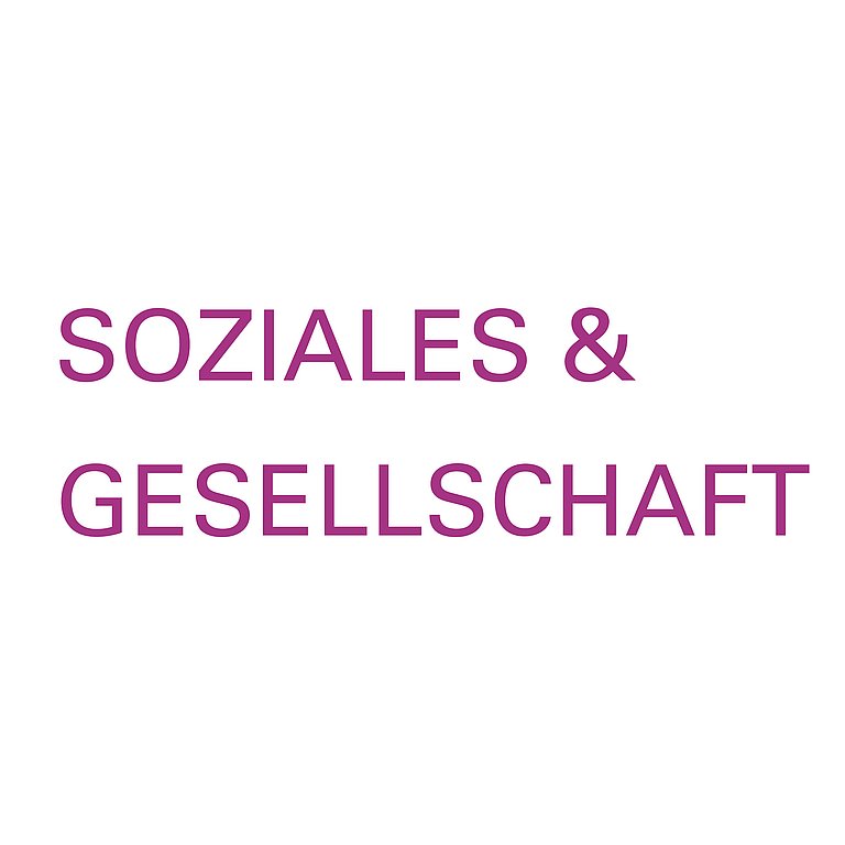 Schriftzug: Soziales & Gesellschaft