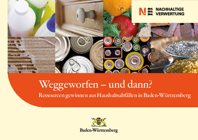 Weggeworfen – und dann? Weggeworfen – und dann?