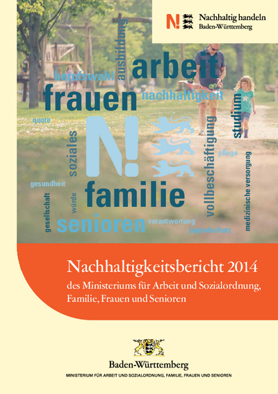 Nachhaltigkeitsbericht 2014 des Ministeriums für Arbeit und Sozialordnung, Familie, Frauen und Senioren Baden-Württemberg