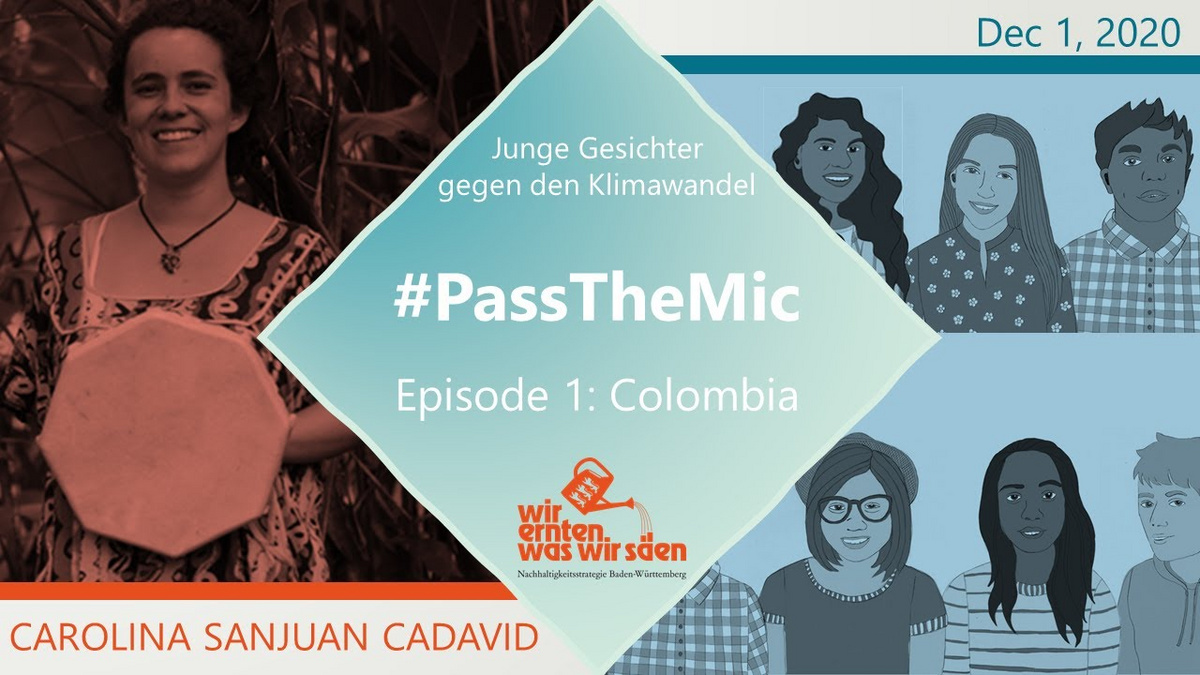 #PassTheMic The climate is changing! - Ep. 1: Carolina Sanjuan from Columbia