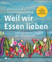 Cover: Weil wir Essen lieben